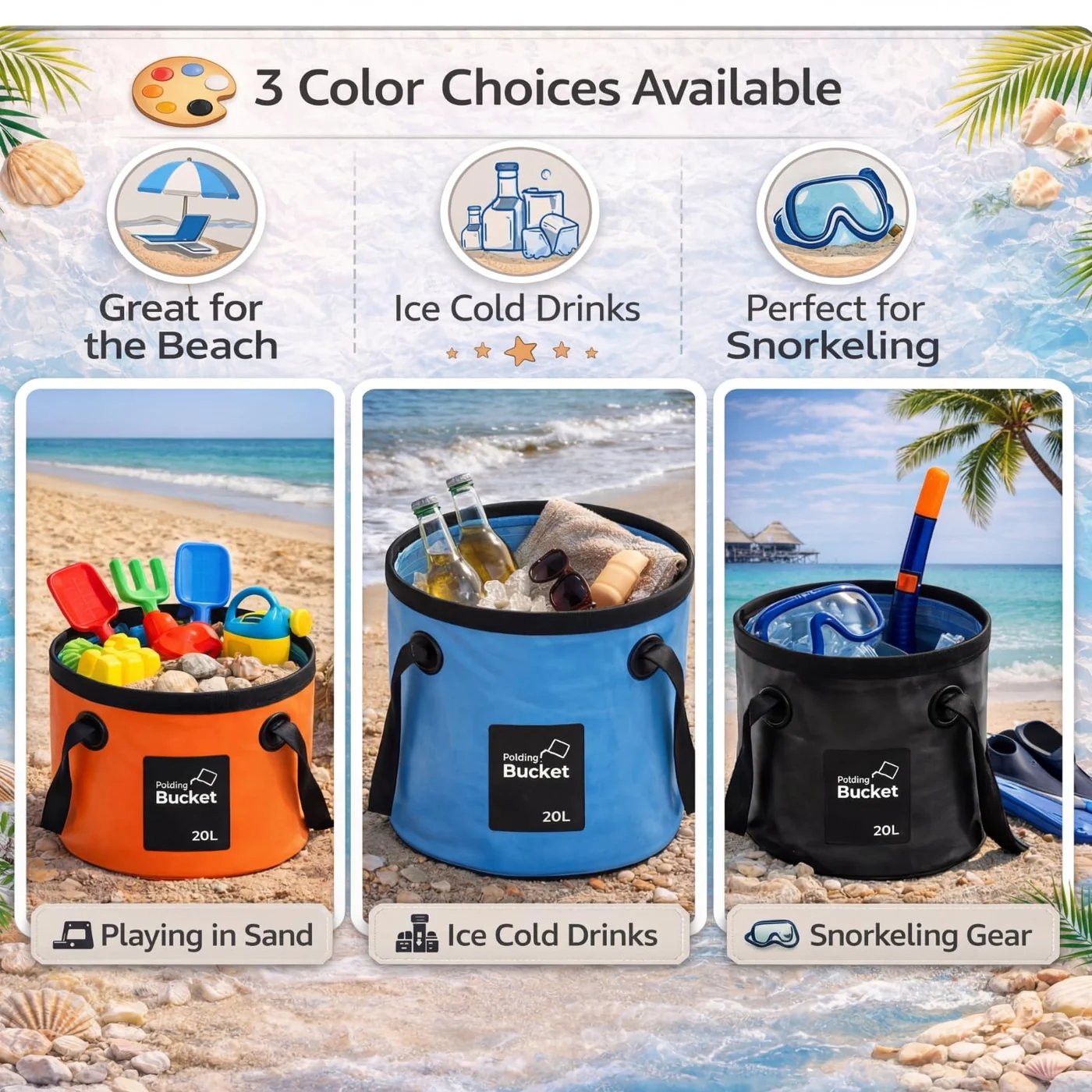 Foldable buckets used for beach toys drinks and snorkeling gear